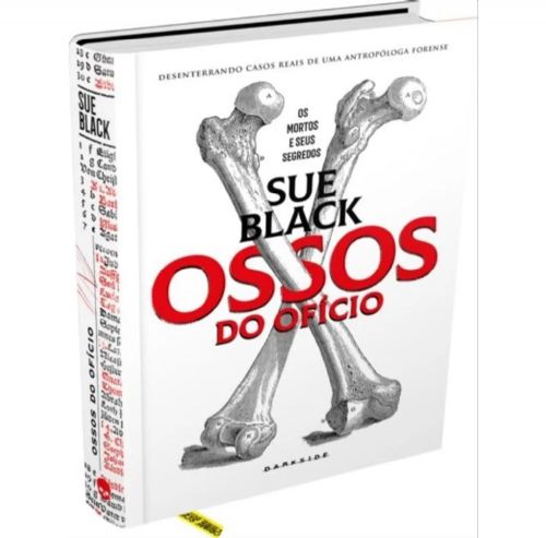 Ossos do Ofício - Os mortos e seus segredos