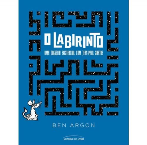 O Labirinto - Uma odisseia existencial com Jean-Paul Sartre
