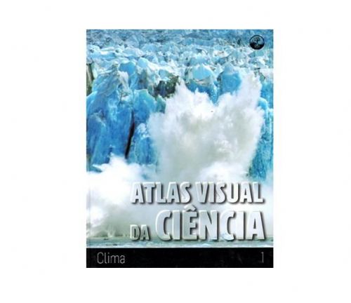 Atlas Visual da Ciência Vol. 1 - Clima