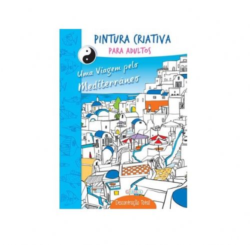 Pintura criativa para adultos - Uma viagem pelo mediterrâneo