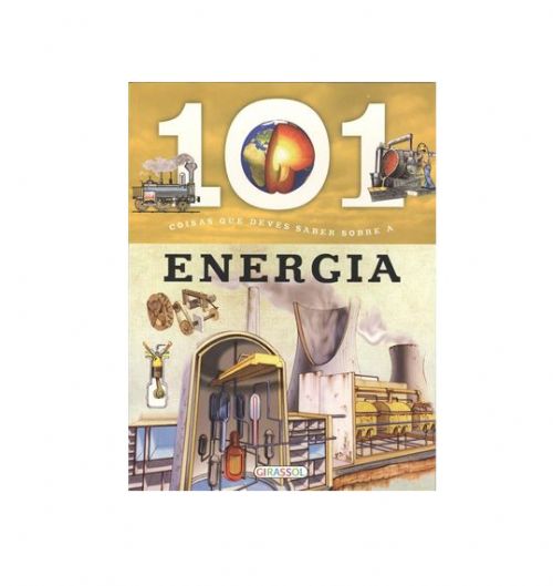 101 Coisas que deves saber sobre a Energia