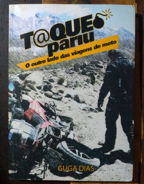 Taqueopariu - O outro lado das viagens de moto Autografado