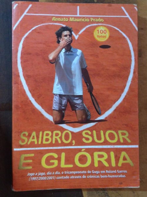 Saibro, Suor e Glória