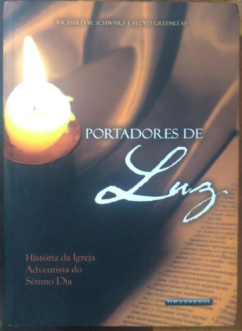 Portadores de Luz - História da igreja adventista do sétimo dia