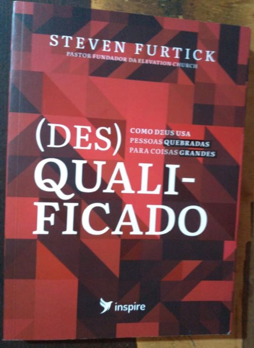 DesQualificado - Como Deus usa pessoas quebradas para coisas grandes