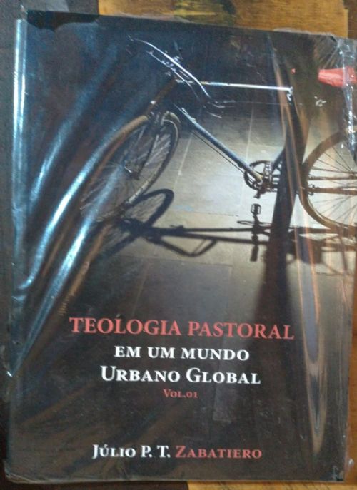 Teologia pastoral em um mundo urbano global Vol. 1