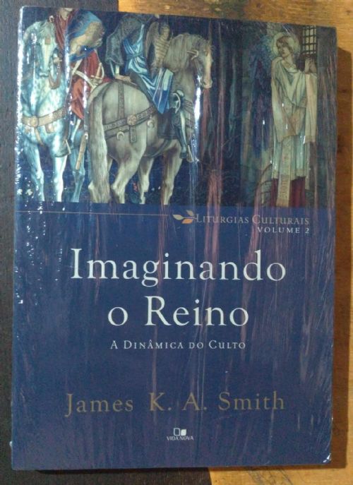 Imaginando o Reino Vol. 2 - A dinâmica do culto