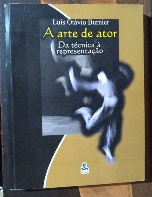 A Arte de Ator - Da técnica à representação