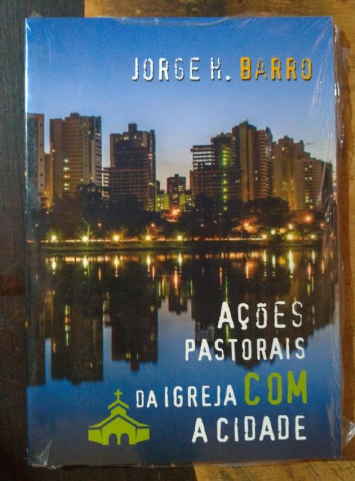Ações pastorais da igreja com a cidade