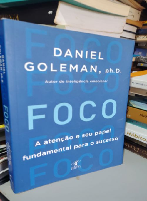 Foco: A Atenção e Seu Papel Fundamental para o Sucesso
