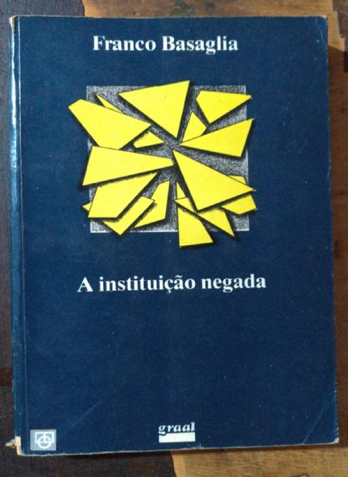 A Instituição Negada