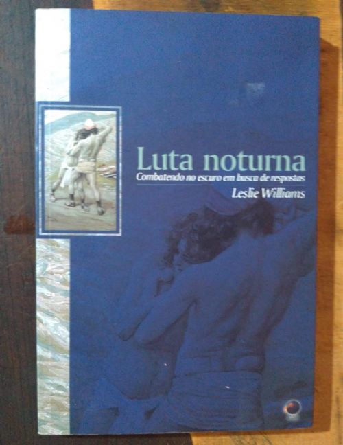 Luta noturna - Combatendo no escuro em busca de respostas