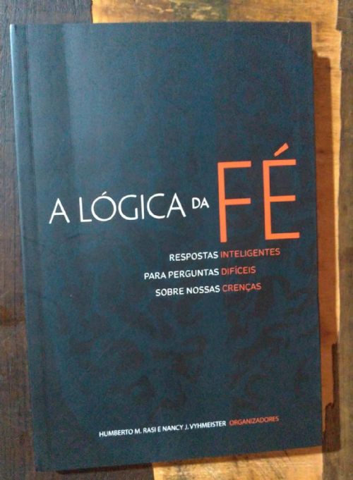 A Lógica da Fé
