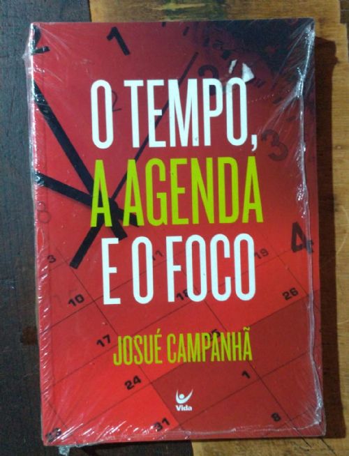 O tempo, a agenda e o foco