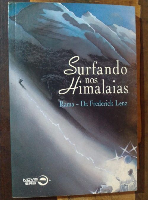 Surfando nos Himalaias - Conversas e viagens com o mestre Fwap