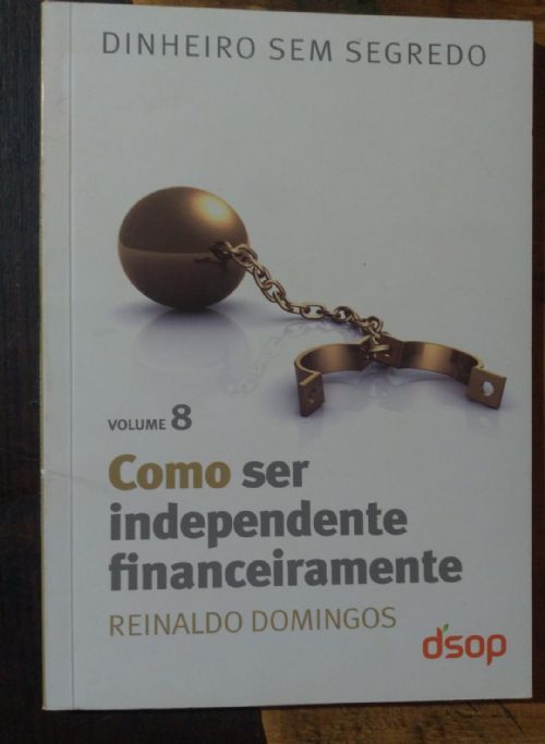 Como ser independente financeiramente Vol. 8