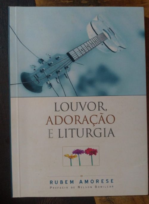Louvor, adoração e liturgia