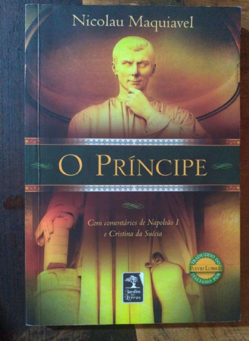 O principe - Com comentários de Napoleão I e Cristina da Suécia