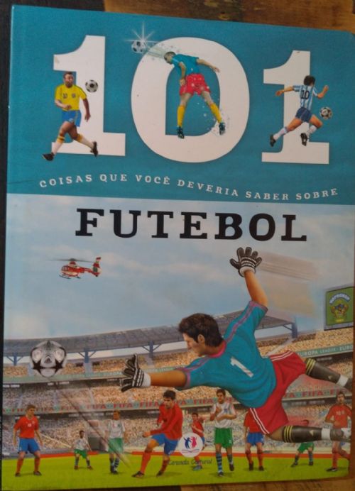 101 Coisas que você deveria saber sobre futebol