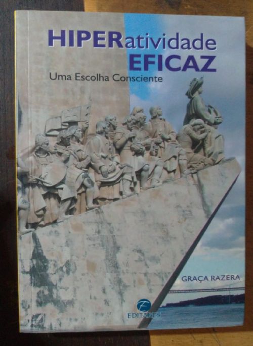 Hiperatividade Eficaz - Uma escolha consciente
