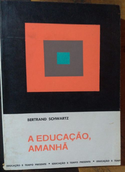 A Educação, Amanhã
