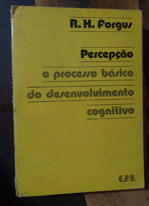 Percepção - O processo básico do desenvolvimento cognitivo