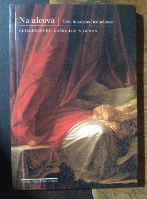 Na Alcova - Três Histórias Licenciosas
