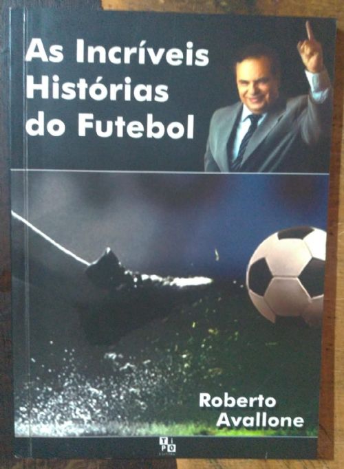 As Incríveis Histórias do Futebol