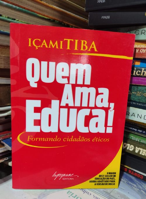 Quem Ama, Educa!