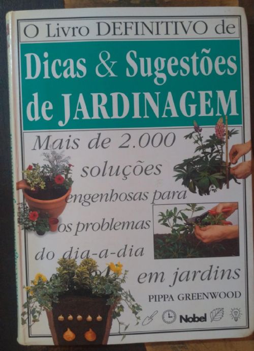 O Livro Definitivo de Dicas e Sugestoes de Jardinagem