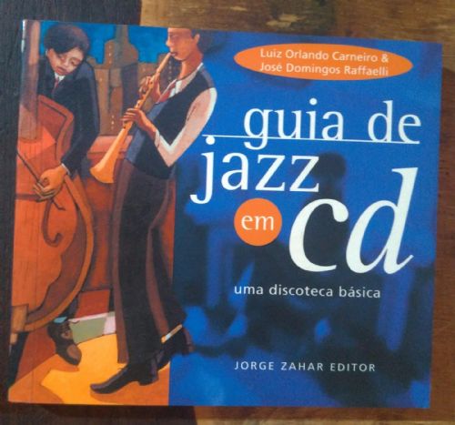 Guia de jazz em CD - Uma discoteca básica