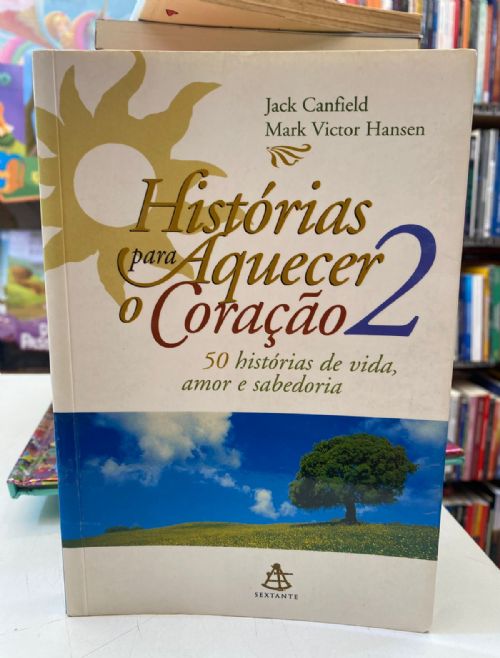 Histórias Para aquecer o coração Vol. 2