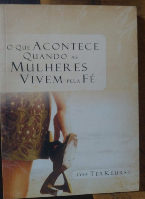 O Que Acontece Quando as Mulheres Vivem Pela Fé
