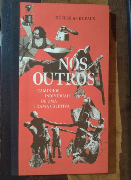 Nós outros - Caminhos individuais de uma trama coletiva