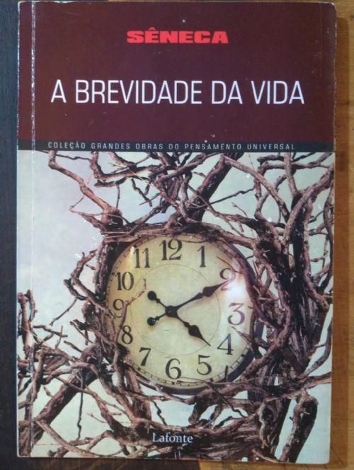 A Brevidade da Vida - Coleção grandes obras do pensamento universal