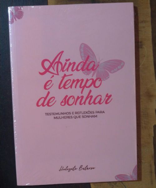 Ainda é tempo de sonhar