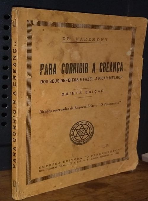 Para corrigir a creança dos seus defeitos e fazel-a ficar melhor