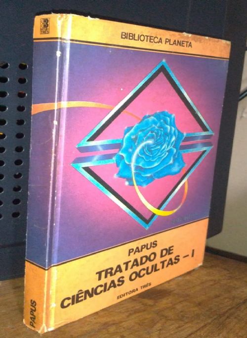 Tratado de Ciências ocultas Vol. 1