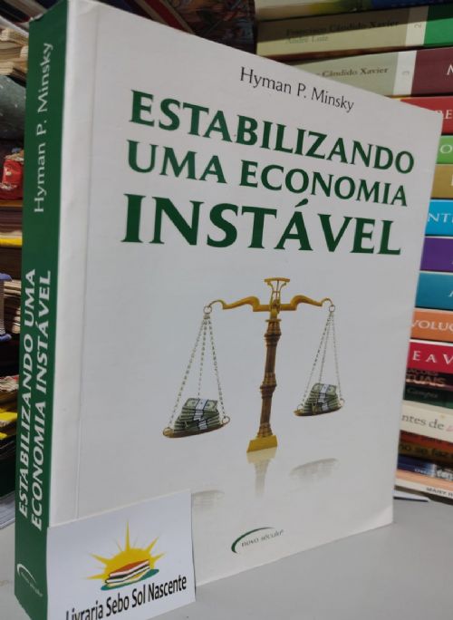 Estabilizando uma economia instável