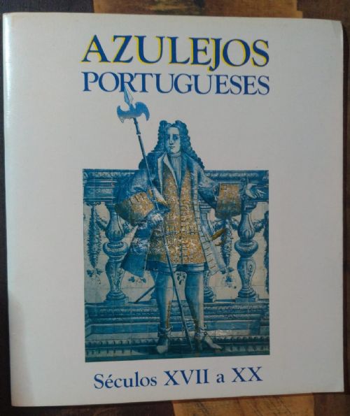 Azulejos portugueses - Séculos 17 a 20