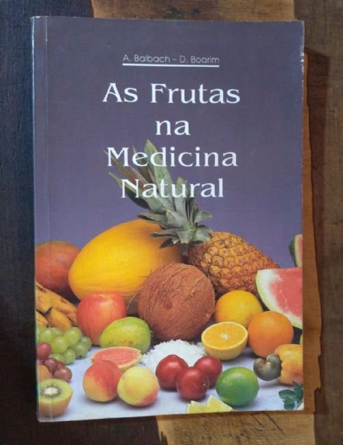 As Frutas na Medicina Natural