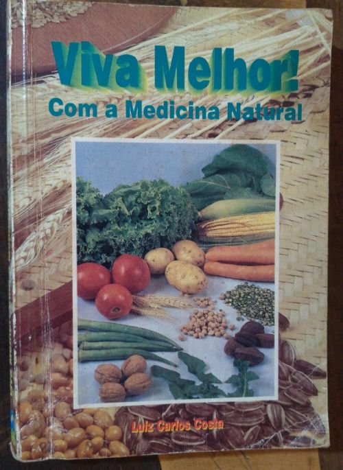 Viva Melhor! - Com a Medicina Natural
