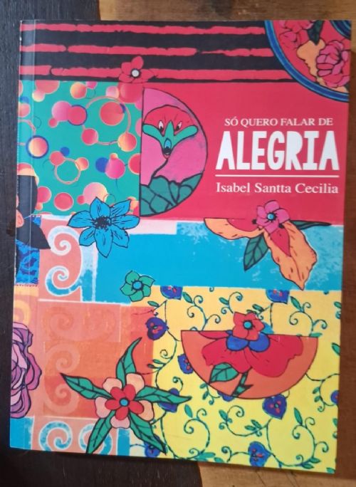 Só Quero Falar de Alegria