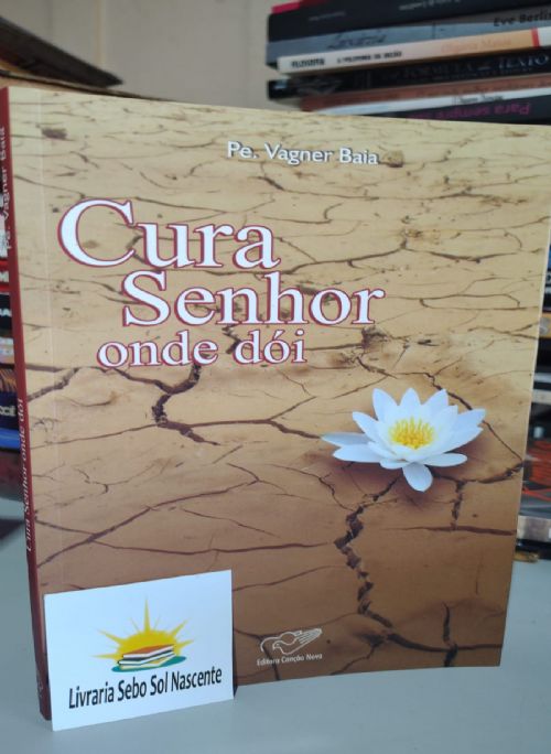 Cura Senhor Onde Dói
