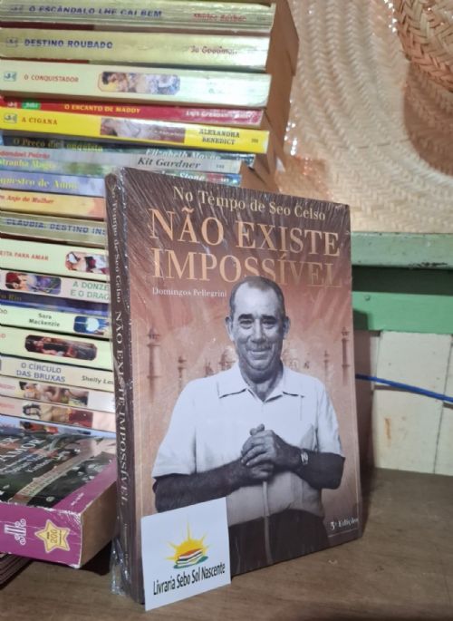 No tempo de Seo Celso - Não existe impossivel