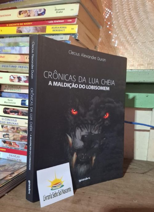 Crônicas da lua cheia - A maldição do lobisomen