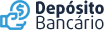Depósito Bancário